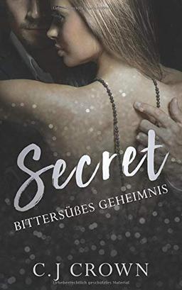 Secret: Bittersüßes Geheimnis