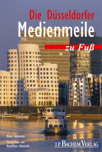 Die Düsseldorfer Medienmeile zu Fuss