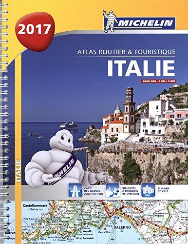 Italie 2017 : atlas routier & touristique. Italia 2017 : atlante stradale e turistico. Italia 2017 : tourist and motoring atlas