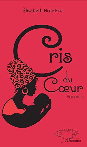 Cris du coeur : poèmes