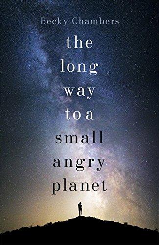 The Long Way to a Small, Angry Planet (Wayfarers)