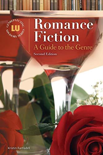 Romance Fiction: A Guide to the Genre (Genreflecting Advisory)