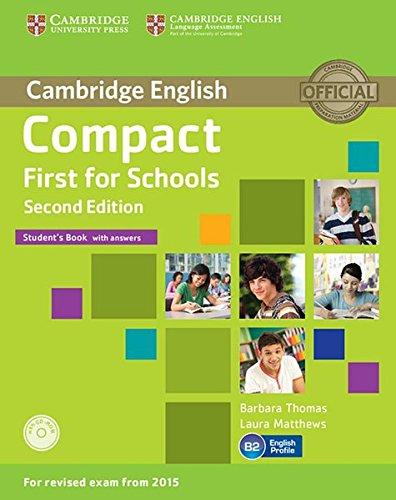 Compact First for Schools: Student's Book with answers with CD-ROM