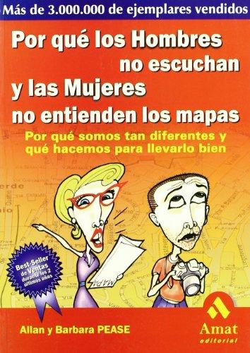 Por Que Hombres No Escuchan y Las Mujeres No Entienden Los Mapas