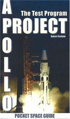 Project Apollo: The Test Program (Pocket Space Guides)