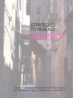 Strategies to rebuild Aleppo