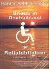 Handicapped-Reisen. Urlaub in Deutschland für Rollstuhlfahrer & Menschen mit Behinderung