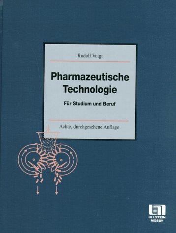 Pharmazeutische Technologie für Studium und Beruf