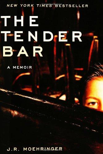 The Tender Bar: A Memoir