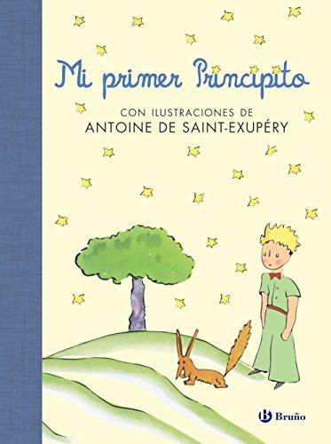 Mi primer Principito (Castellano - A Partir De 6 Años - Álbumes - Álbumes Ilustrados)