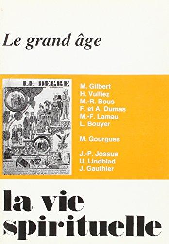 La vie spirituelle numéro 706 Le grand âge