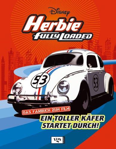 Herbie fully loaded. Ein toller Käfer startet durch!