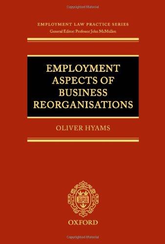 Employment Aspects of Business Reorganisations (Employment Law Practice Series)