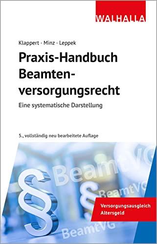 Praxis-Handbuch Beamtenversorgungsrecht: Eine systematische Darstellung; Mit aktueller Rechtsprechung