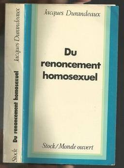 Du renoncement homosexuel au double jeu du charme