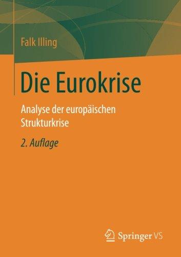 Die Eurokrise: Analyse der europäischen Strukturkrise