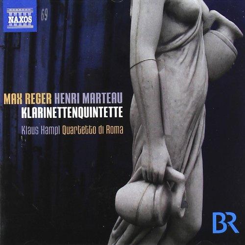 Max REGER · Henri MARTEAU : Klarinettenquintette