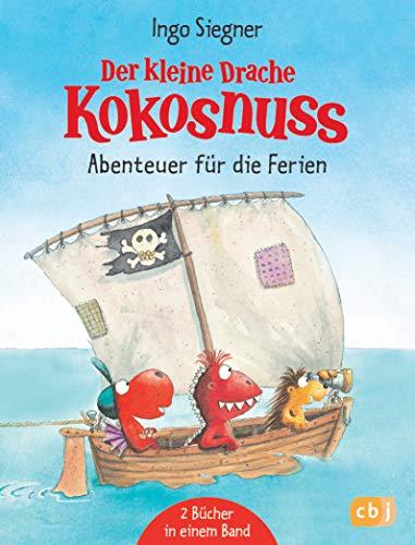 Der kleine Drache Kokosnuss - Abenteuer für die Ferien: Enthält 2 Bände: Der kleine Drache Kokosnuss und die wilden Piraten / Der kleine Drache Kokosnuss - Hab keine Angst!