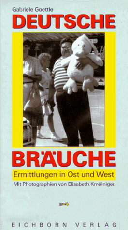 Deutsche Bräuche. Ermittlungen in Ost und West