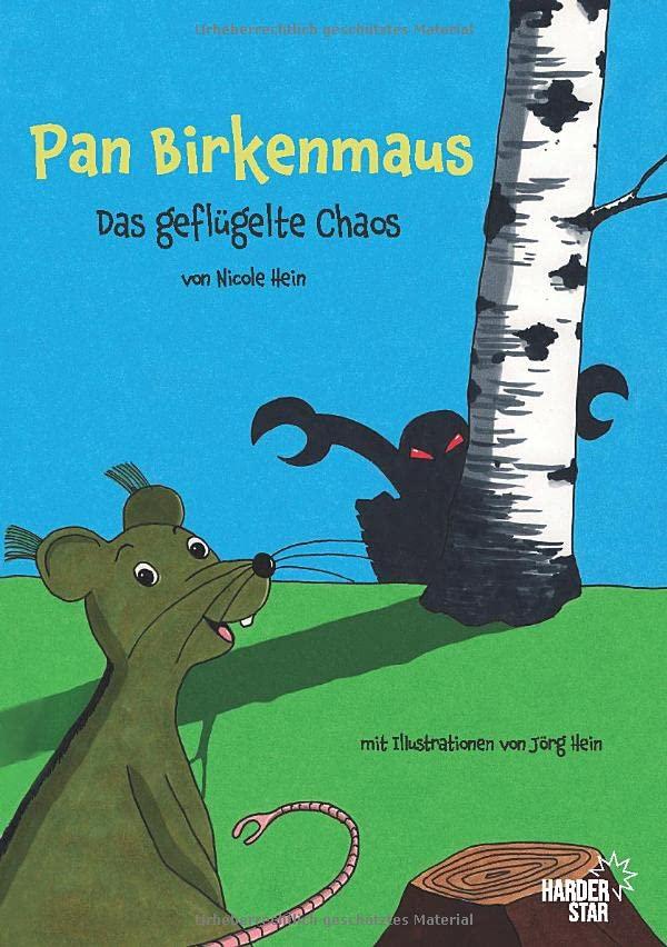 Pan Birkenmaus: Das geflügelte Chaos