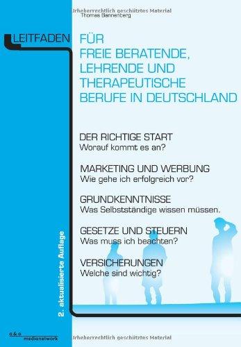 Leitfaden für freie beratende, lehrende und therapeutische Berufe in Deutschland