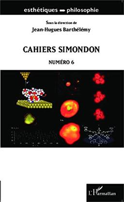 Cahiers Simondon. Vol. 6