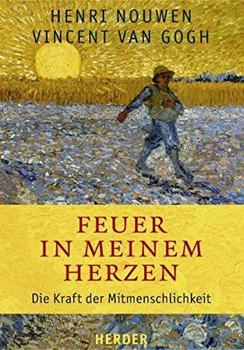 Feuer in meinem Herzen: Die Kraft der Mitmenschlichkeit