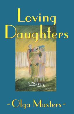 Loving Daughters: A Novel