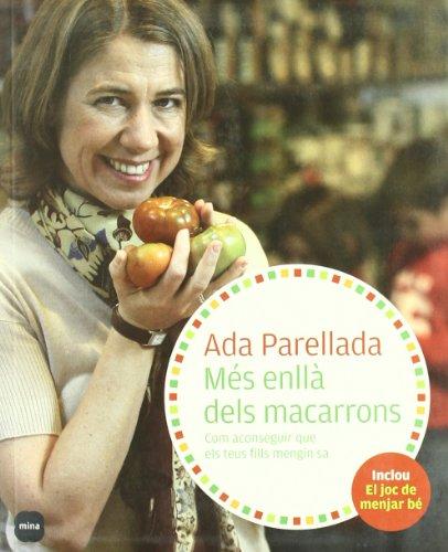 Més enllà dels macarrons: Com aconseguir que els teus fills mengin sa (SAL I PEBRE)