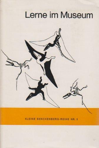 Lerne im Museum. 182 Themen zur Naturgeschichte aus dem Senckenberg-Museum