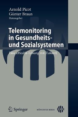 Telemonitoring in Gesundheits-und Sozialsystemen: Eine eHealth-Losung mit Zukunft (German Edition): Eine eHealth-Lösung mit Zukunft