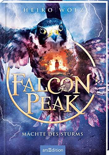 Falcon Peak – Mächte des Sturms (Falcon Peak 3): Mystisches Abenteuer in aufregender Naturkulisse | Kinderbuch ab 10 Jahre