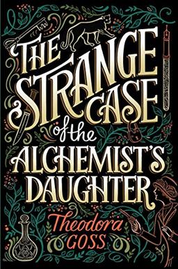 The Strange Case of the Alchemist's Daughter (The Extraordinary Adventures of the Athena Club, Band 1)