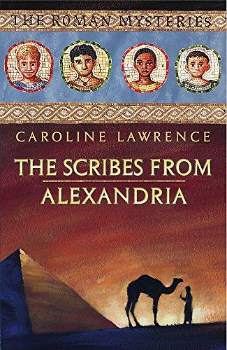 The Scribes from Alexandria: Book 15 (The Roman Mysteries)