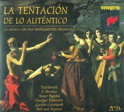 Tentacion de lo autentico La musica con sus instrumentos originales Oimè il bel viso Discolorato hai morte, il più bel volto Alma felice que sovente torni Crudele acerba, inexorabil morte Venite exultemos Domino