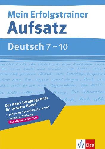 Mein Erfolgstrainer Aufsatz Deutsch  7.-10. Klasse