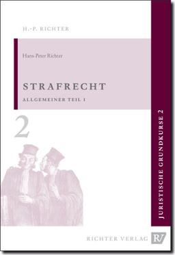 Juristische Grundkurse, Band 2: Strafrecht, Allgemeiner, Teil 1