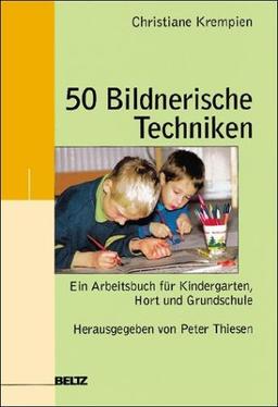 50 Bildnerische Techniken