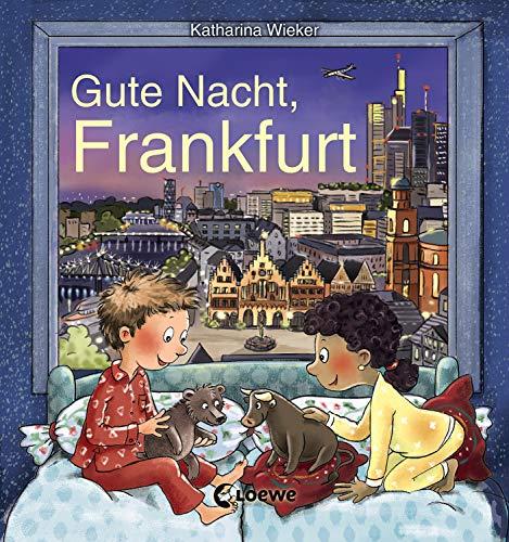 Gute Nacht, Frankfurt: Zum Einschlafen ab 18 Monate - Bilderbuch, Pappbilderbuch, Erinnerungsbuch, Geschenkbuch, Reisegeschenke (Gute Nacht, Lieblingsstadt)