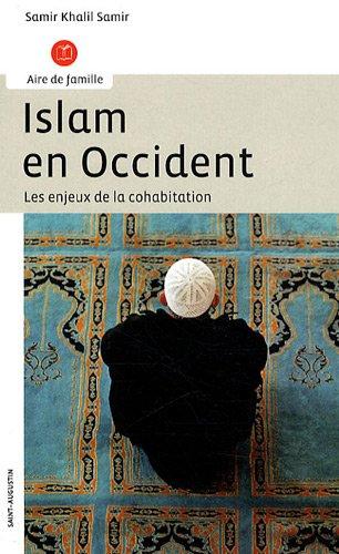 Islam en Occident : les enjeux de la cohabitation : entretiens avec Line Pillet