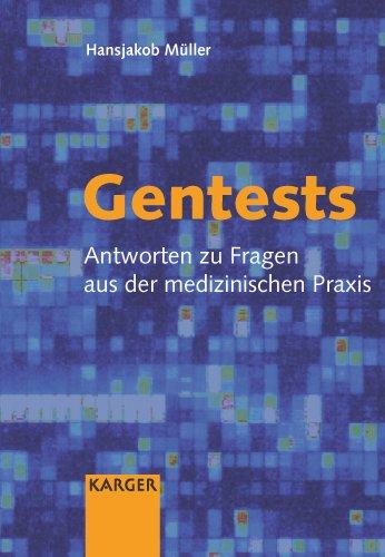 Gentests: Antworten zu Fragen aus der medizinischen Praxis.