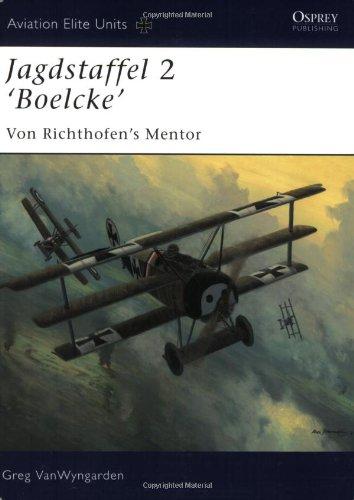 Jagdstaffel  2 Boelcke: Von Richthofen's Mentor (Aviation Elite Units)