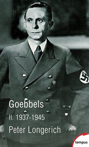 Goebbels. Vol. 2. 1937-1945