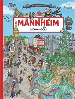 Mannheim wimmelt. Mit den lustigen Kornmäusen auf Entdeckungstour in der Quadratestadt, vom Friedrichsplatz bis zum kurfürstlichen Schloss. Ein Wimmelbuch für die ganze Familie.