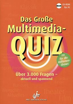 Das große Multimedia-Quiz, 1 CD-ROM Über 3.000 Fragen, aktuell und spannend. Für Windows 98SE/ME/XP