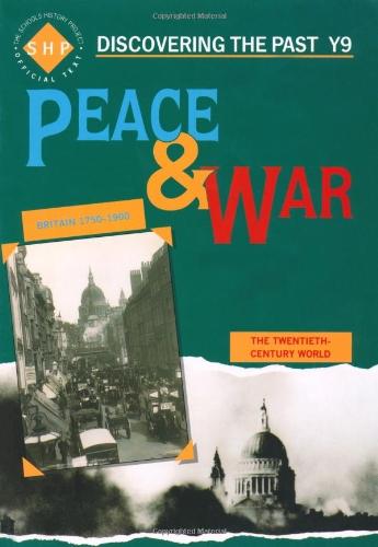 Peace and War: Pupil's Book: Year 9 (Discovering the Past)