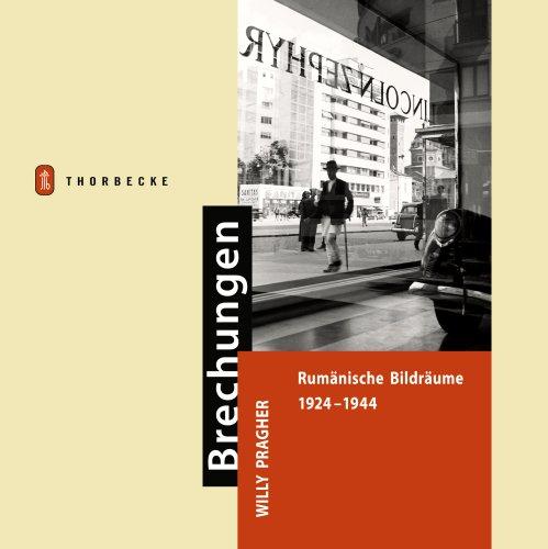 Brechungen. Willy Pragher: Rumänische Bildräume 1924-1944