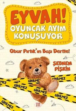 Obur Pırtık'ın Başı Dertte! - Eyvah! Oyuncak Ayım Konuşuyor - 1