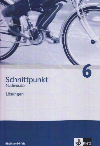 Schnittpunkt 6. Mathematik. Lösungen. Rheinland-Pfalz: Mathematik für Realschulen