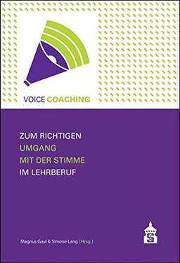 Voice Coaching: Zum richtigen Umgang mit der Stimme im Lehrberuf